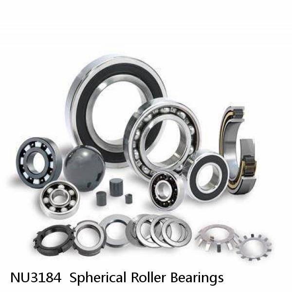 NU3184  Spherical Roller Bearings