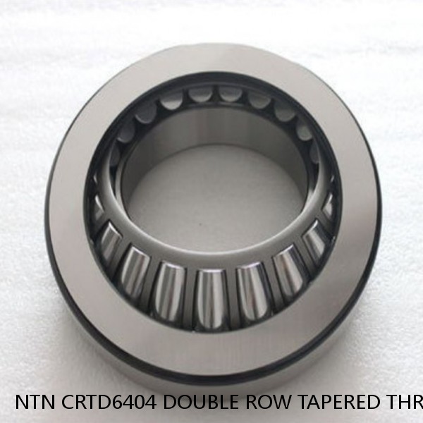 NTN CRTD6404 DOUBLE ROW TAPERED THRUST ROLLER BEARINGS